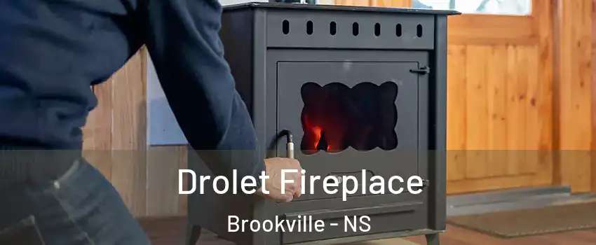  Drolet Fireplace Brookville - NS