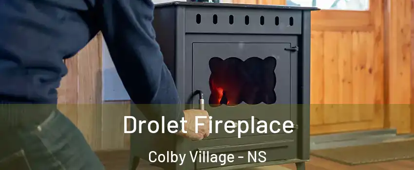  Drolet Fireplace Colby Village - NS