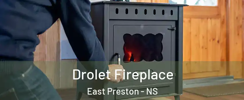  Drolet Fireplace East Preston - NS
