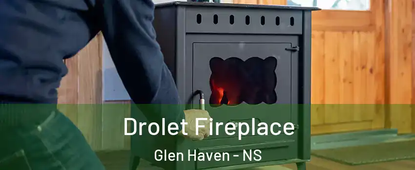  Drolet Fireplace Glen Haven - NS
