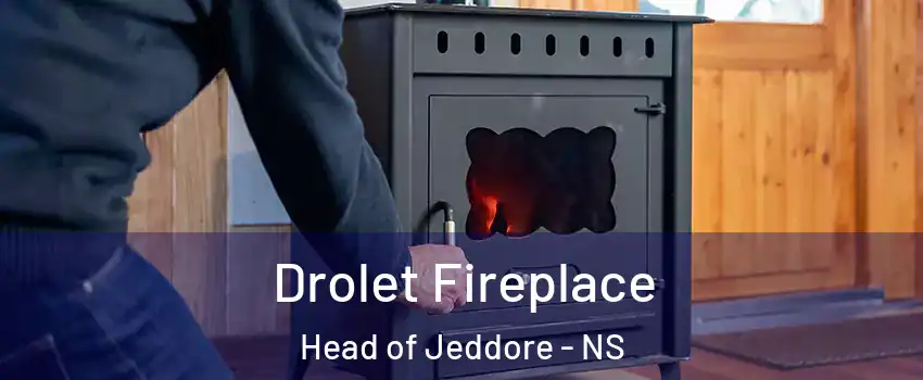  Drolet Fireplace Head of Jeddore - NS