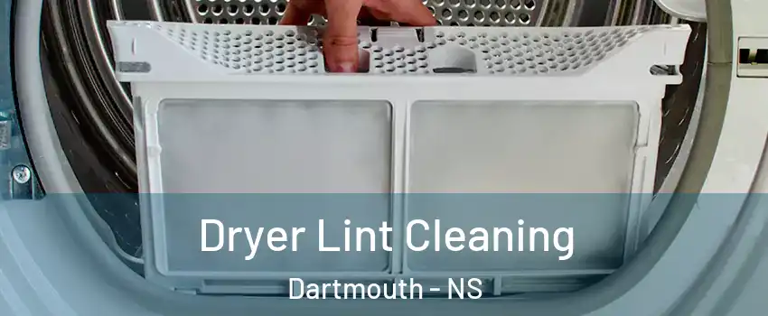  Dryer Lint Cleaning Dartmouth - NS