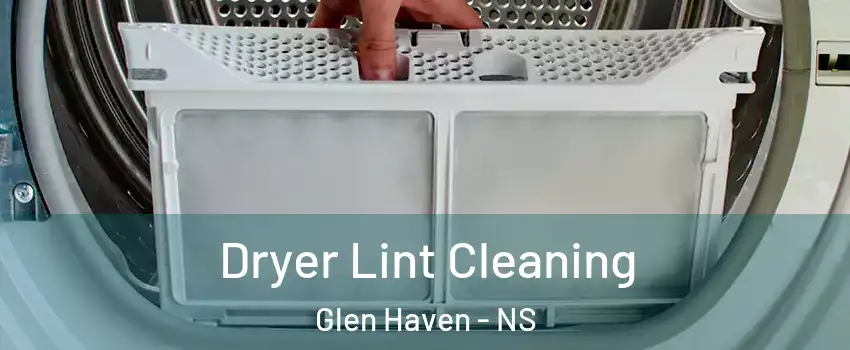  Dryer Lint Cleaning Glen Haven - NS