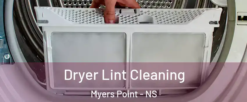  Dryer Lint Cleaning Myers Point - NS
