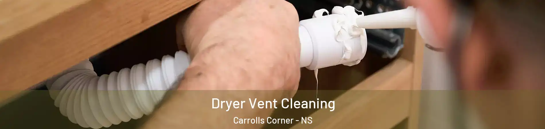  Dryer Vent Cleaning Carrolls Corner - NS