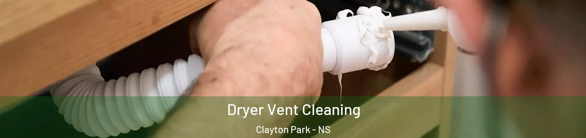  Dryer Vent Cleaning Clayton Park - NS