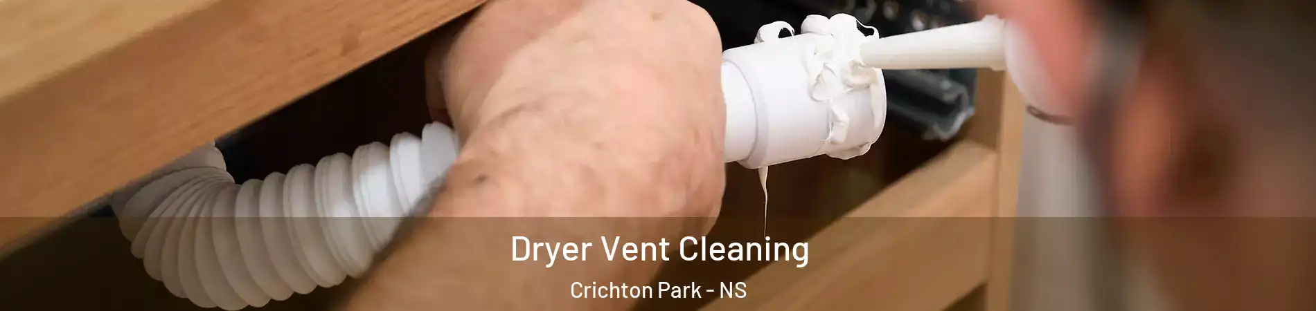  Dryer Vent Cleaning Crichton Park - NS