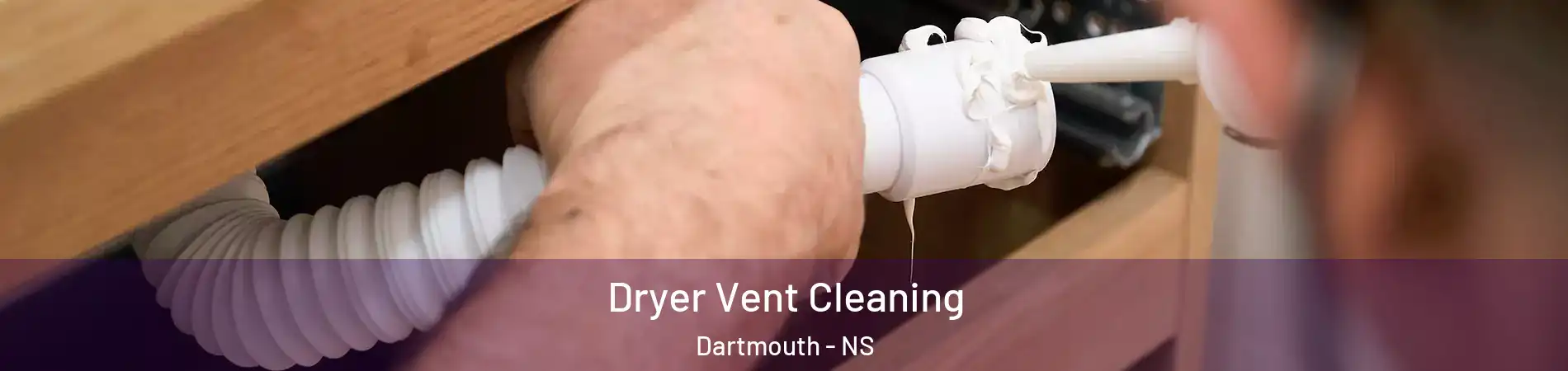  Dryer Vent Cleaning Dartmouth - NS