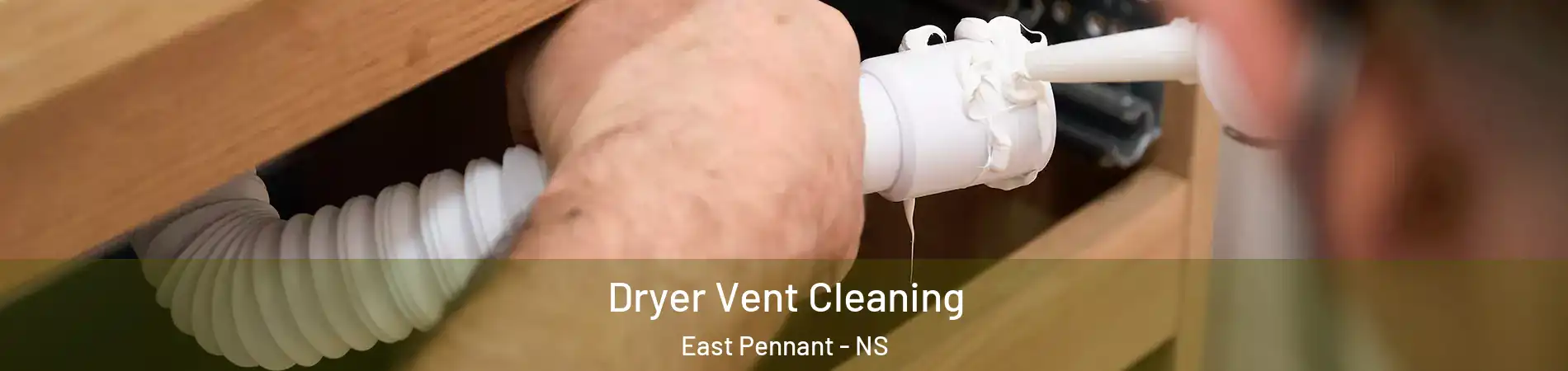  Dryer Vent Cleaning East Pennant - NS