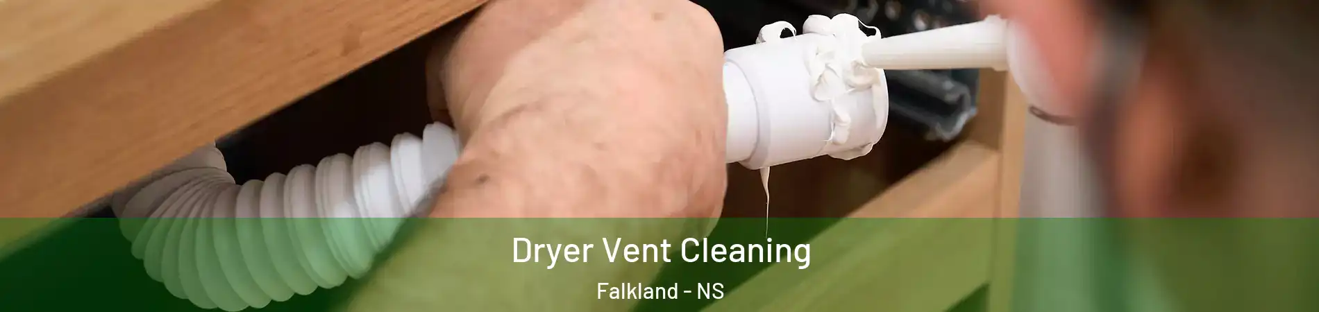  Dryer Vent Cleaning Falkland - NS