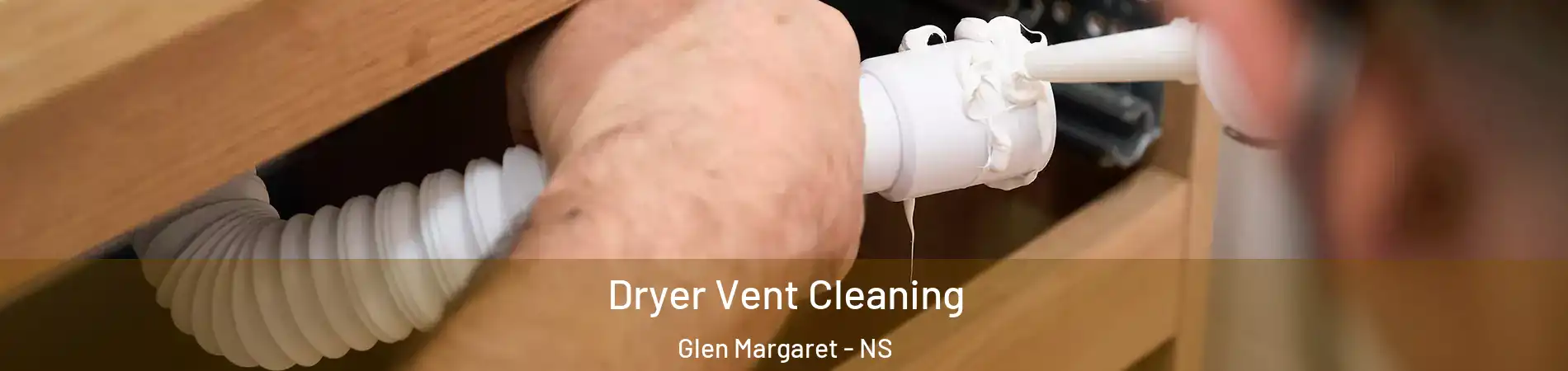  Dryer Vent Cleaning Glen Margaret - NS