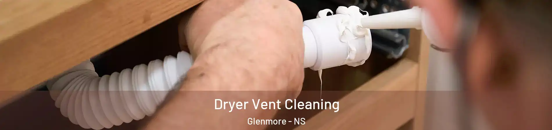 Dryer Vent Cleaning Glenmore - NS