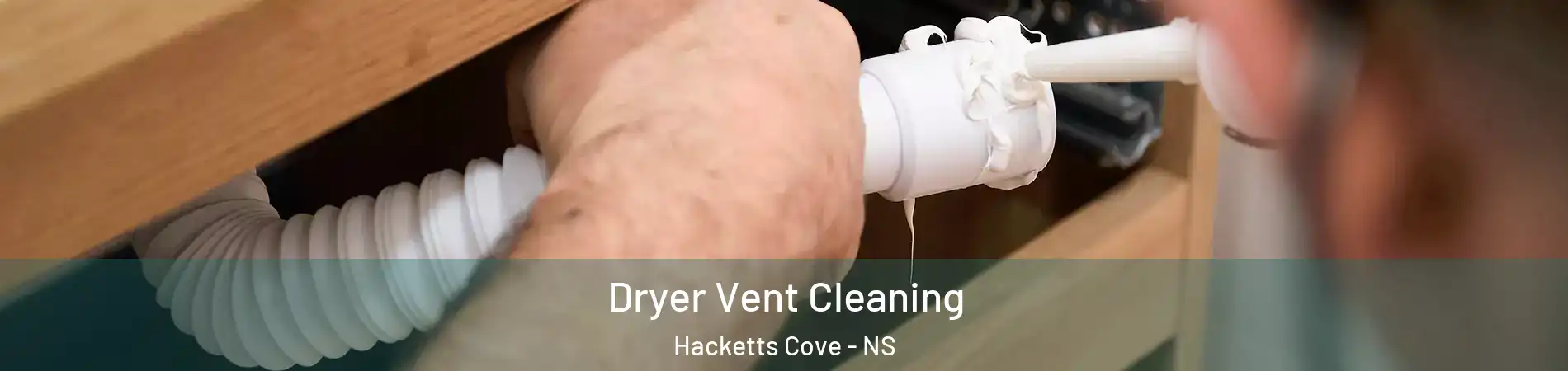  Dryer Vent Cleaning Hacketts Cove - NS