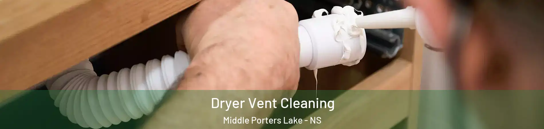  Dryer Vent Cleaning Middle Porters Lake - NS