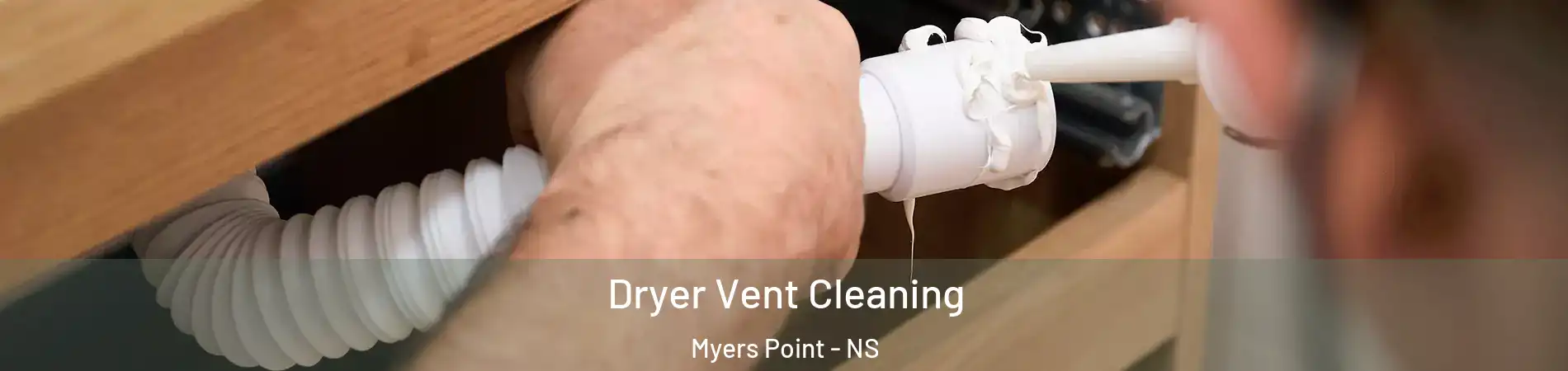 Dryer Vent Cleaning Myers Point - NS
