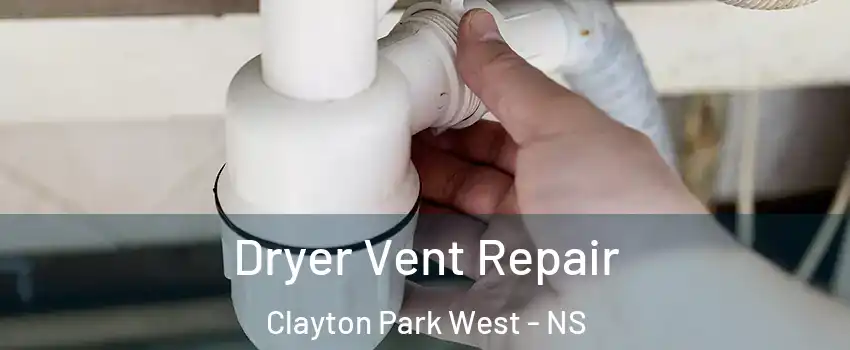  Dryer Vent Repair Clayton Park West - NS
