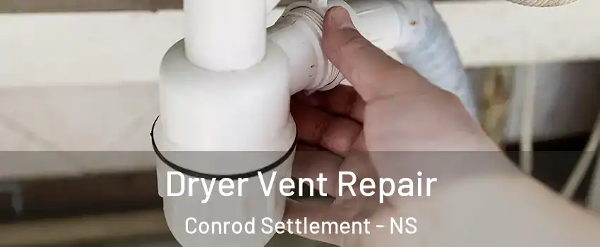  Dryer Vent Repair Conrod Settlement - NS