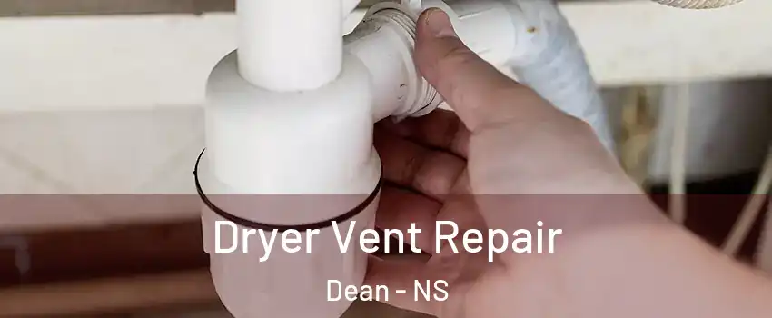  Dryer Vent Repair Dean - NS