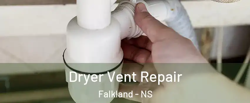  Dryer Vent Repair Falkland - NS
