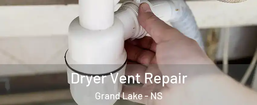  Dryer Vent Repair Grand Lake - NS