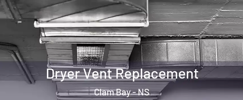  Dryer Vent Replacement Clam Bay - NS
