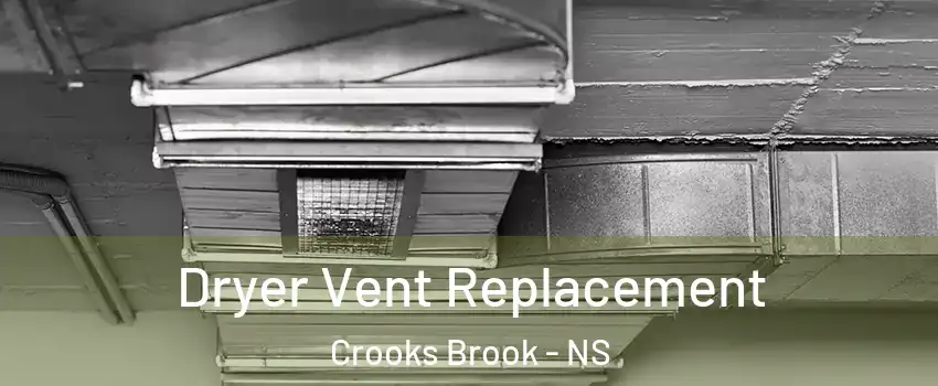  Dryer Vent Replacement Crooks Brook - NS