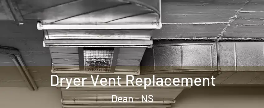  Dryer Vent Replacement Dean - NS