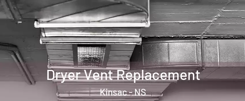  Dryer Vent Replacement Kinsac - NS