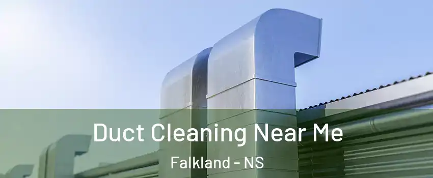  Duct Cleaning Near Me Falkland - NS