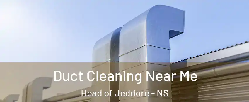  Duct Cleaning Near Me Head of Jeddore - NS