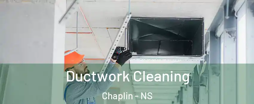 Ductwork Cleaning Chaplin - NS