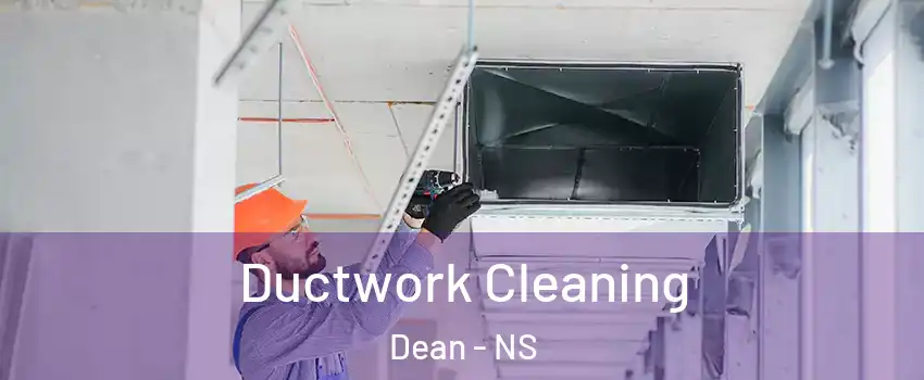  Ductwork Cleaning Dean - NS