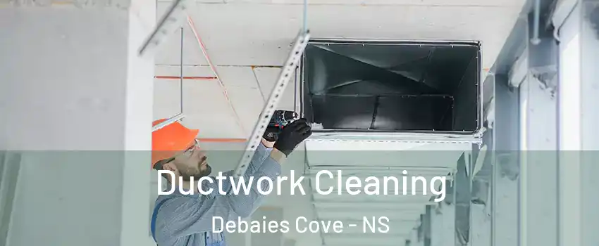  Ductwork Cleaning Debaies Cove - NS
