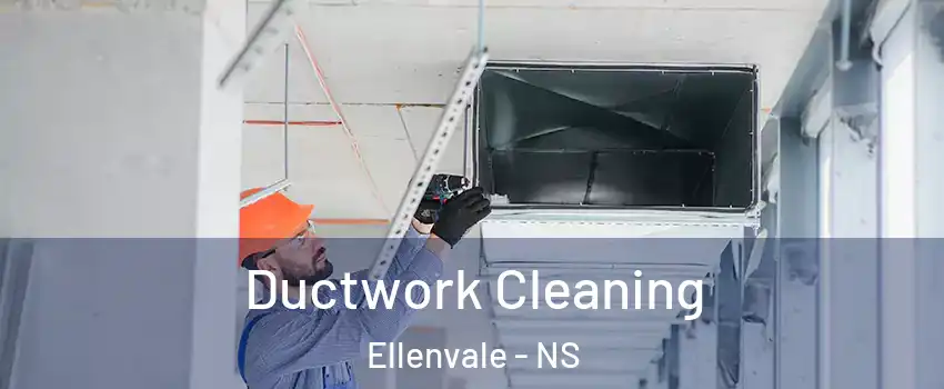  Ductwork Cleaning Ellenvale - NS