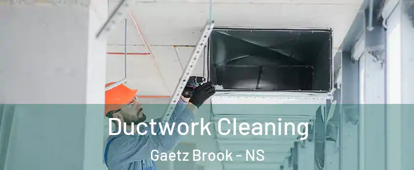  Ductwork Cleaning Gaetz Brook - NS