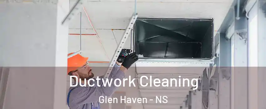 Ductwork Cleaning Glen Haven - NS