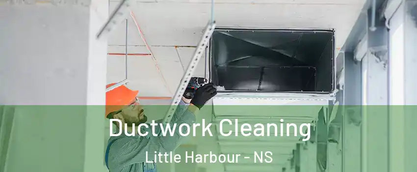  Ductwork Cleaning Little Harbour - NS