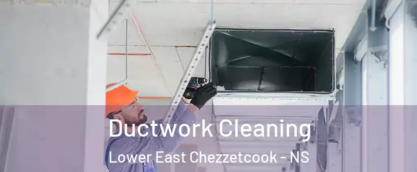  Ductwork Cleaning Lower East Chezzetcook - NS