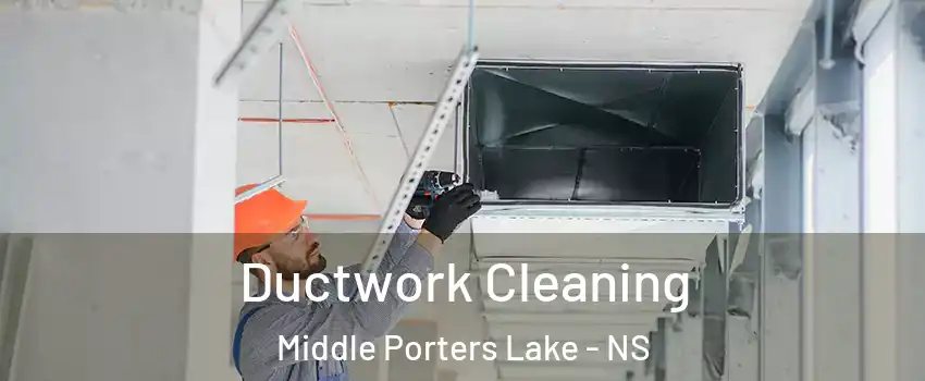  Ductwork Cleaning Middle Porters Lake - NS