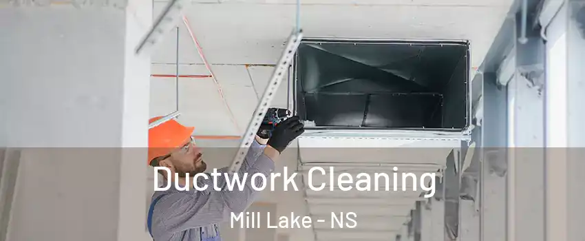  Ductwork Cleaning Mill Lake - NS