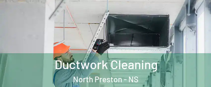  Ductwork Cleaning North Preston - NS