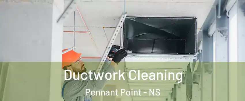 Ductwork Cleaning Pennant Point - NS