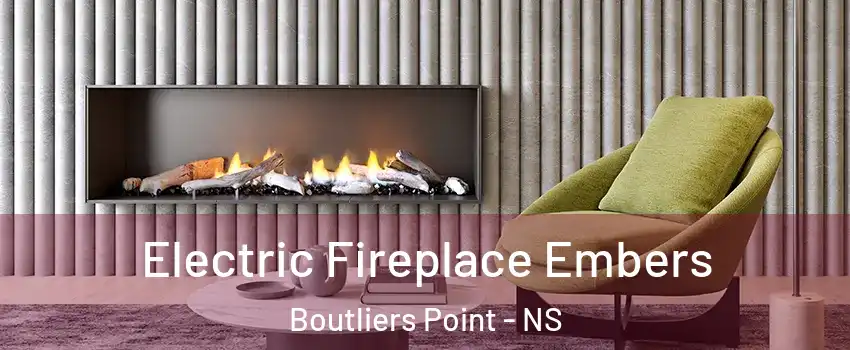  Electric Fireplace Embers Boutliers Point - NS