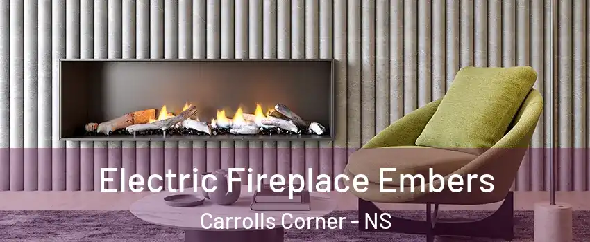  Electric Fireplace Embers Carrolls Corner - NS