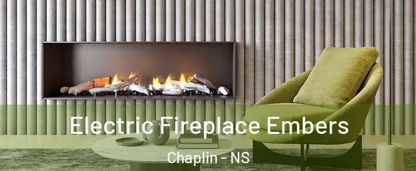  Electric Fireplace Embers Chaplin - NS
