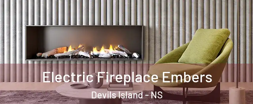  Electric Fireplace Embers Devils Island - NS