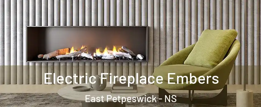  Electric Fireplace Embers East Petpeswick - NS