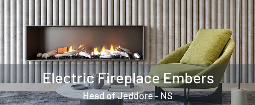  Electric Fireplace Embers Head of Jeddore - NS