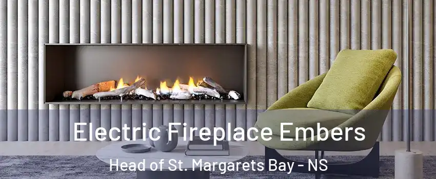  Electric Fireplace Embers Head of St. Margarets Bay - NS
