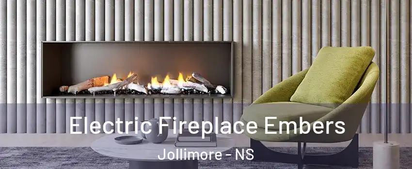  Electric Fireplace Embers Jollimore - NS